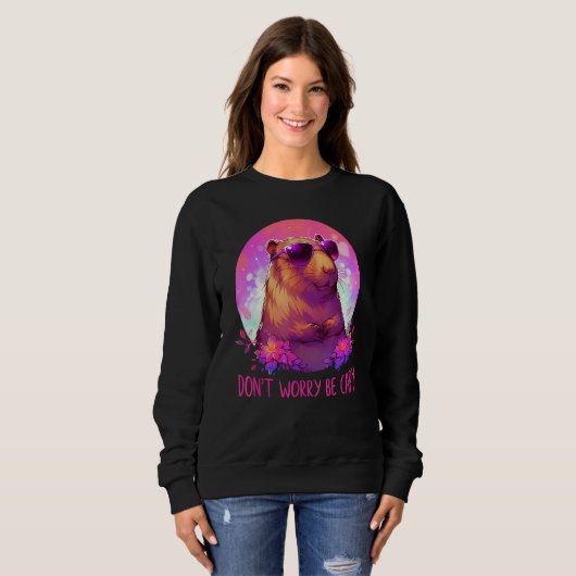Dont Be Worry Be Capy Capybara Sweatshirt (Vorne ganz)