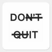DON'T beenden DO IT dekorieren (20 zählen) Quadratischer Aufkleber (Vorderseite)