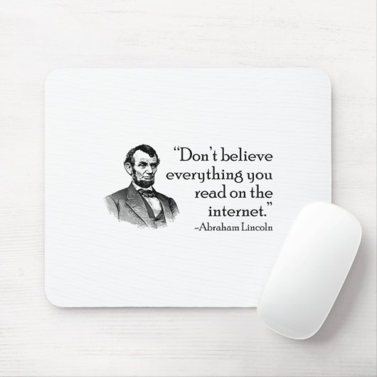 Don't Believe Everything You Read On The Internet  Mousepad (Mit Mouse)