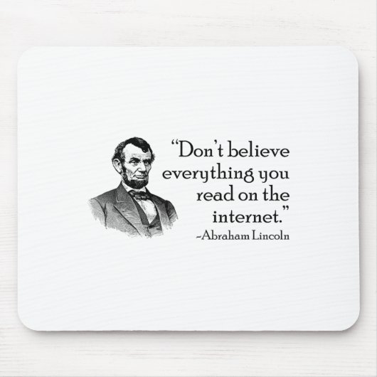 Don't Believe Everything You Read On The Internet  Mousepad (Vorne)