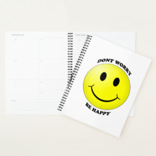 Dont Besorgnis Be Happy Planer