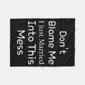 Don't Blame Me I Just Married Into This Mess, Funn Fleecedecke (Vorderseite (Horizontal))