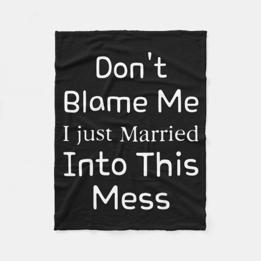Don't Blame Me I Just Married Into This Mess, Funn Fleecedecke (Vorderseite)