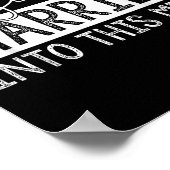 Don't Blame Me I Just Married Into This Mess Funny Poster (Ecke)