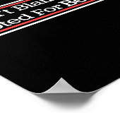 Dont Blame Me I Voted For Bernie Sanders  Poster (Ecke)