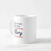 Dont Blame Me I Voted For Hillary  Kaffeetasse (Vorderseite Links)