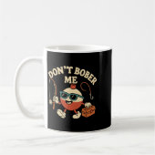 Don't Bobber Me Funny Fishing Bobber Quote  Kaffeetasse (Links)