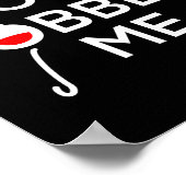 Dont Bobber Me Im Fishing Poster (Ecke)