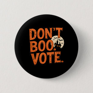 Don't Boo Vote Halloween Kostümjungen Männer Kinde Button
