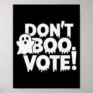 "don't Boo Vote" Votum Funny Halloween Outfit Poster