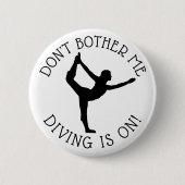 Don't Bother Me Gymnastics is on Spaß Button (Vorderseite)