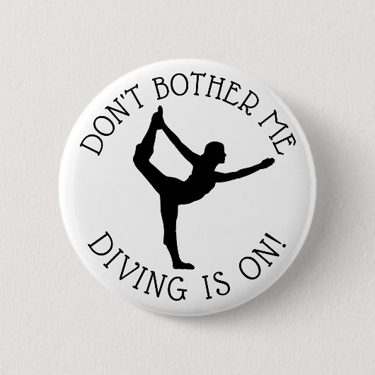 Don't Bother Me Gymnastics is on Spaß Button (Vorderseite)