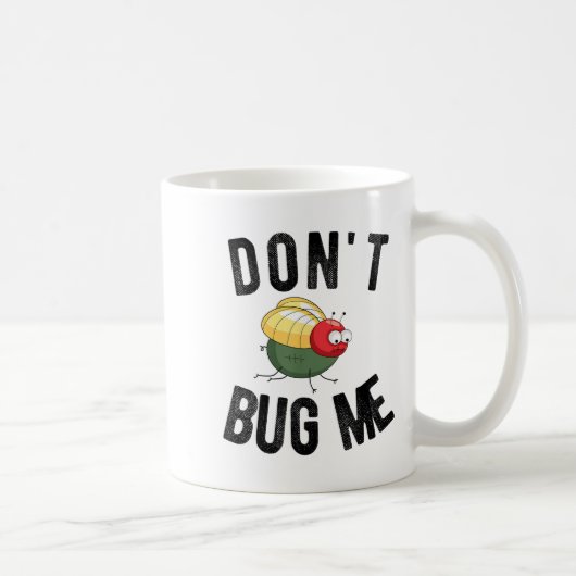 Don't Bug Me Funny Introvert Quote Saying Meme Kaffeetasse (Rechts)