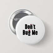 Don't Bug Me - Funny Ladybug Family Insect  Button (Vorne & Hinten)