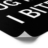 Don't Bug Me I Bite, Sarcastic, Funny, Joke, Famil Poster (Ecke)