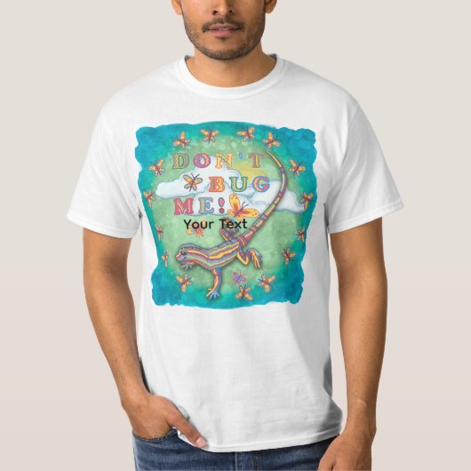 Don't bug me Lizard t-shirt (Vorderseite)