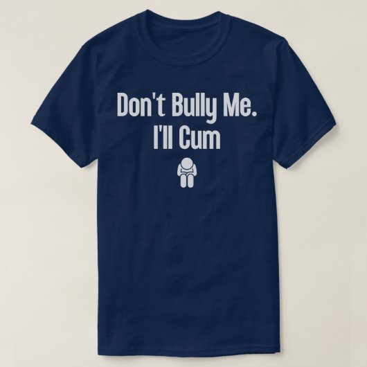 Dont Bully Me Ill 21 T-Shirt (Design vorne)