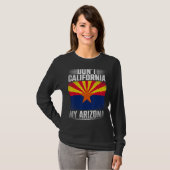 Dont California My Arizona Republikanischer US-Sta T-Shirt (Vorne ganz)