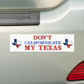 Dont Californicate Texas Autoaufkleber (Auf Auto)