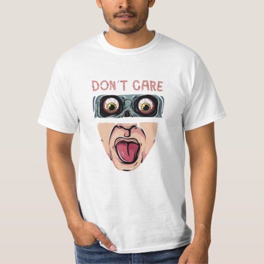 DON'T CARE T-Shirt (Vorderseite)