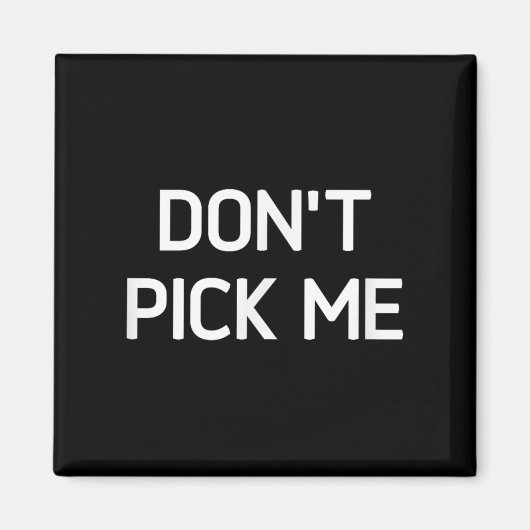 Don't Ck Me, Funny, Jokes, Sarcastic Magnet (Vorne)