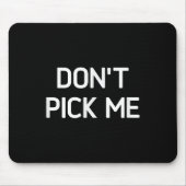 Don't Ck Me, Funny, Jokes, Sarcastic  Mousepad (Vorne)