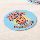 Don't Coast Without Me Wird Fun Donut Cartoon Runder Pappuntersetzer (Angewinkelt)
