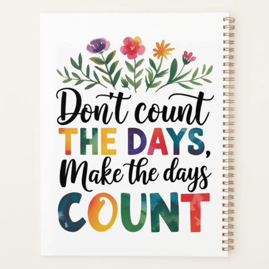 Don't count the days, make the days count planer (Rückseite)