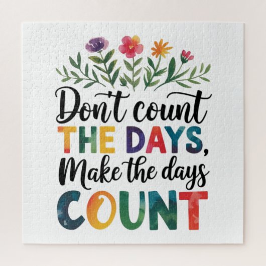 Don't count the days, make the days count puzzle (Vertikal)
