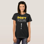 Don't Cringe  Cringe Phrase Gen Z Meme Cringe T-Shirt (Vorne ganz)