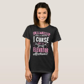 Don't Curse Like A Sailor I Curse Like An Elevator T-Shirt (Vorne ganz)