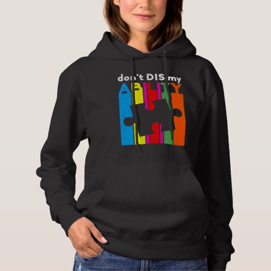 Dont Dis Meine Fähigkeit Autismus Bewusstsein Hoodie (Vorderseite)