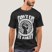 Don't Dis My Ability amputee T-Shirt (Vorderseite)