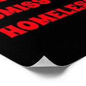 Dont Dismiss The Homeless Poster (Ecke)