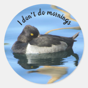 Don't Do Mornings Schwarz-weiß Duck Foto humorvoll Runder Aufkleber