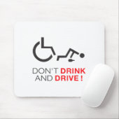 Don't Drink And Drive! Funny Wheelchair Drinking Mousepad (Mit Mouse)