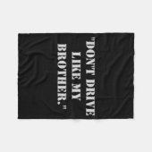 Dont Drive Like My Brother  Fleecedecke (Vorderseite (Horizontal))