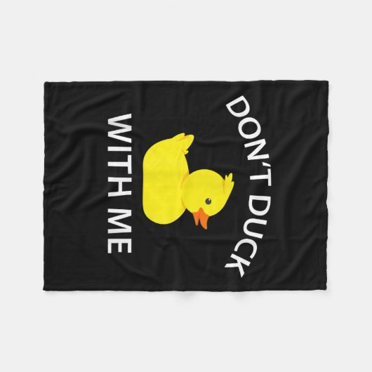 Dont Duck mit mir Funny Rubber Duck Fleecedecke (Vorderseite (Horizontal))