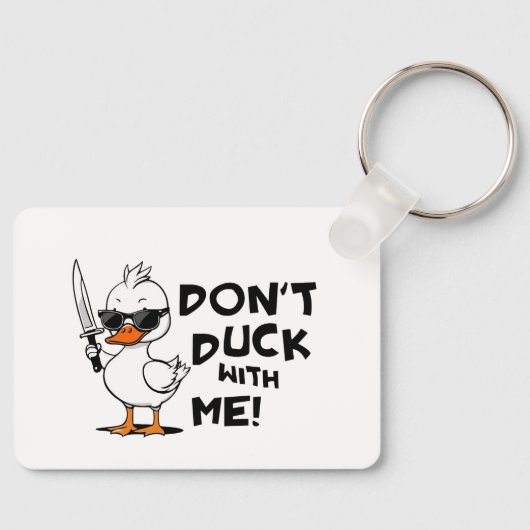 Don't Duck with me - Cooles Duckdesign Schlüsselanhänger (Vorderseite)