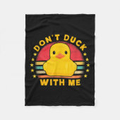 Don't Duck With Me - Cute Rubber Duck Funny Duck Fleecedecke (Vorderseite)