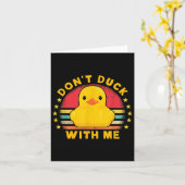 Don't Duck With Me - Cute Rubber Duck Funny Duck Karte (Gelbe Blume)