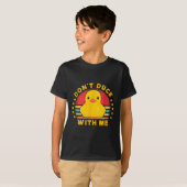 Don't Duck With Me - Cute Rubber Duck Funny Duck T-Shirt (Vorne ganz)