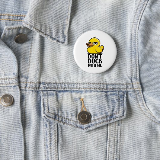Don't Duck With Me, Rubber Ducky Funny Meme Cool D Button (Beispiel)