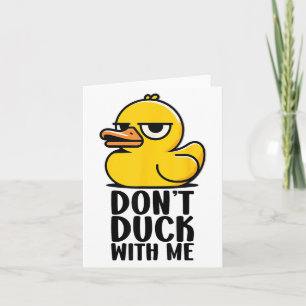 Dont Duck with me , Rubber Ducky Funny Meme Cool D Karte