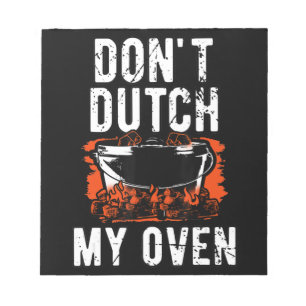 Dont Dutch My Oven - Funny Grill und GRILLEN Notizblock