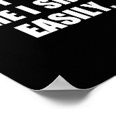 Don't E Me I Easily Funny Humor Sarcastic Quote Poster (Ecke)