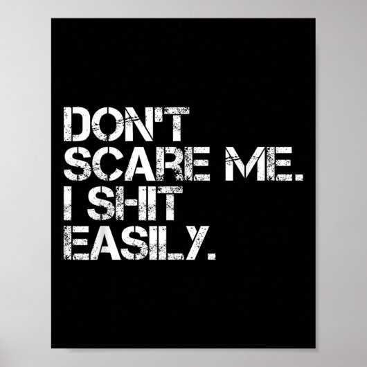 Don't E Me I Easily Funny Sarcastic Quote Men Wome Poster (Vorne)