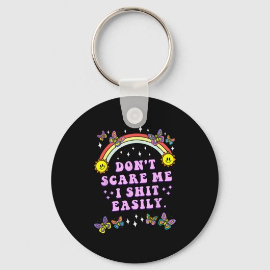 Don't E Me I Easily Funny Sarcastic Quote Men Wome Schlüsselanhänger (Vorderseite)