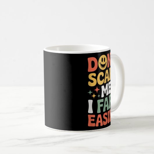 Don't E Me I Fart Easily Funny Cute Design Quote Kaffeetasse (VorderseiteRechts)