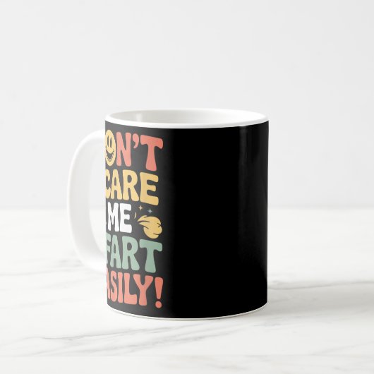 Don't E Me I Fart Easily Funny Cute Design Quote Kaffeetasse (Vorderseite Links)